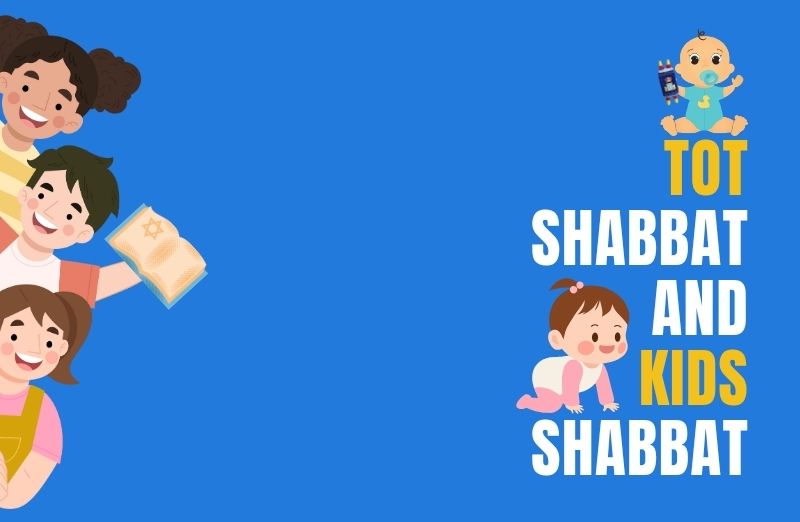 Tot Shabbat and Kids Shabbat