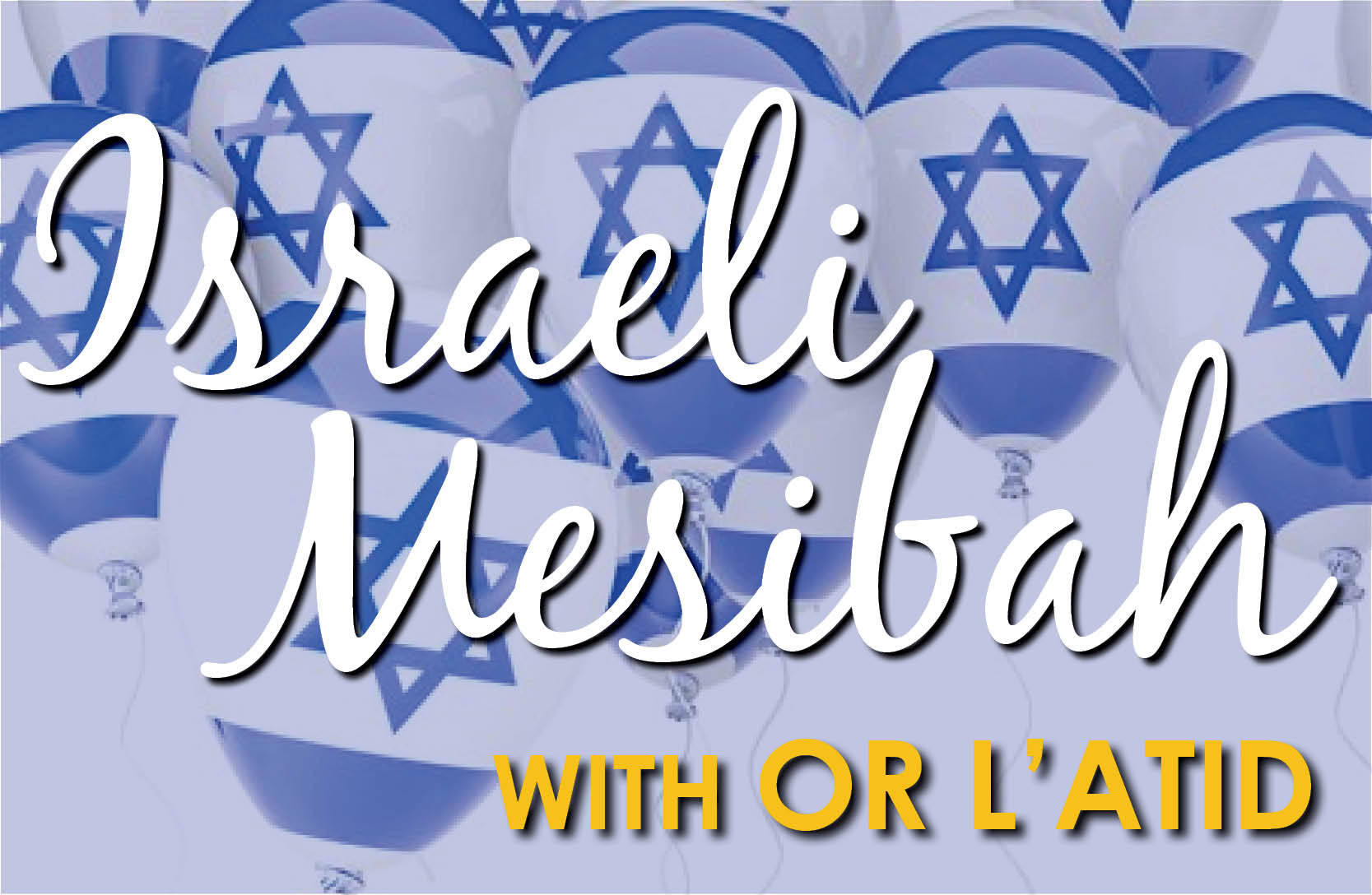Israeli Mesibah with Or L'Atid
