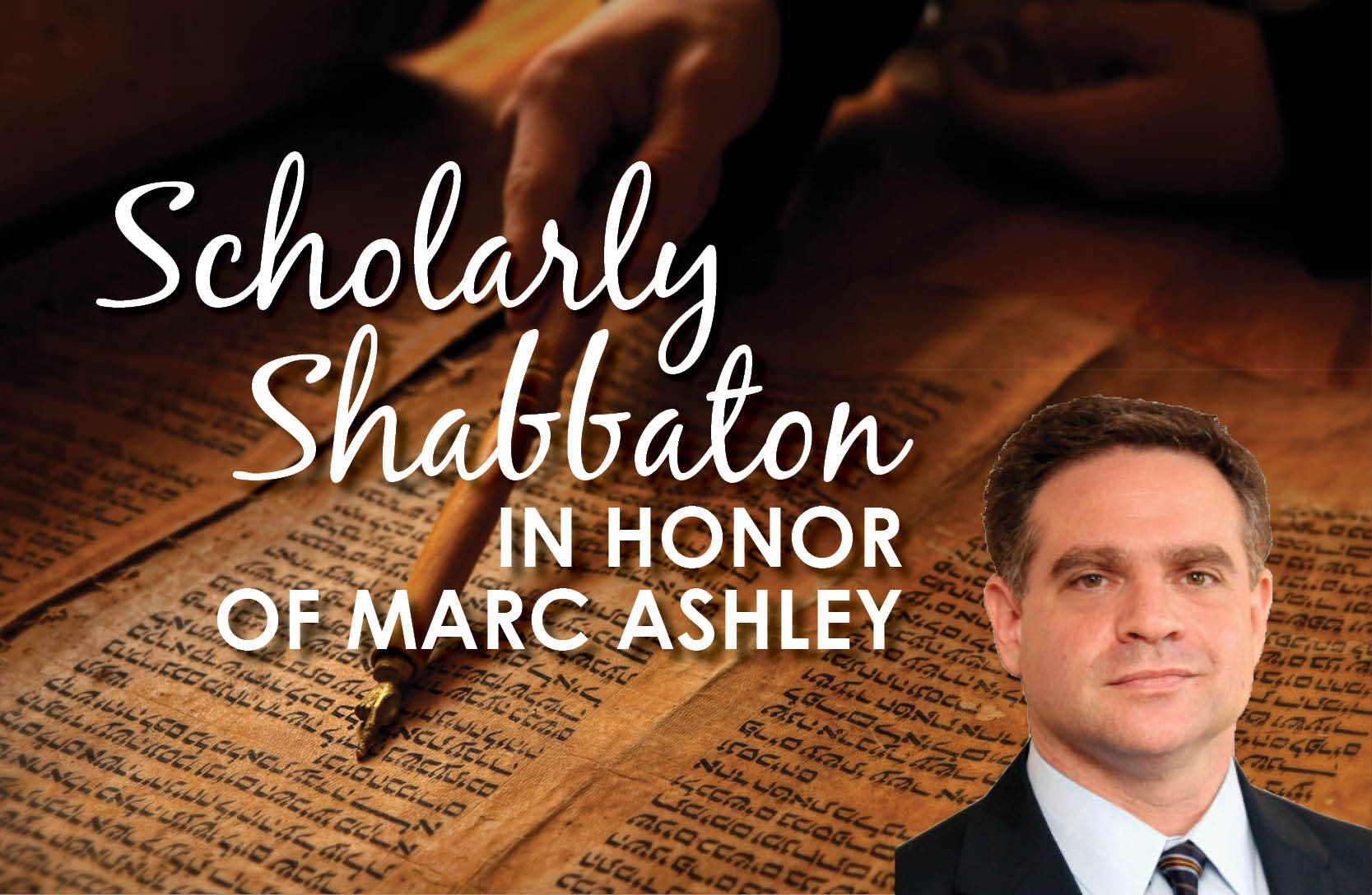 Scholarly Shabbaton in honor of Marc Ashley