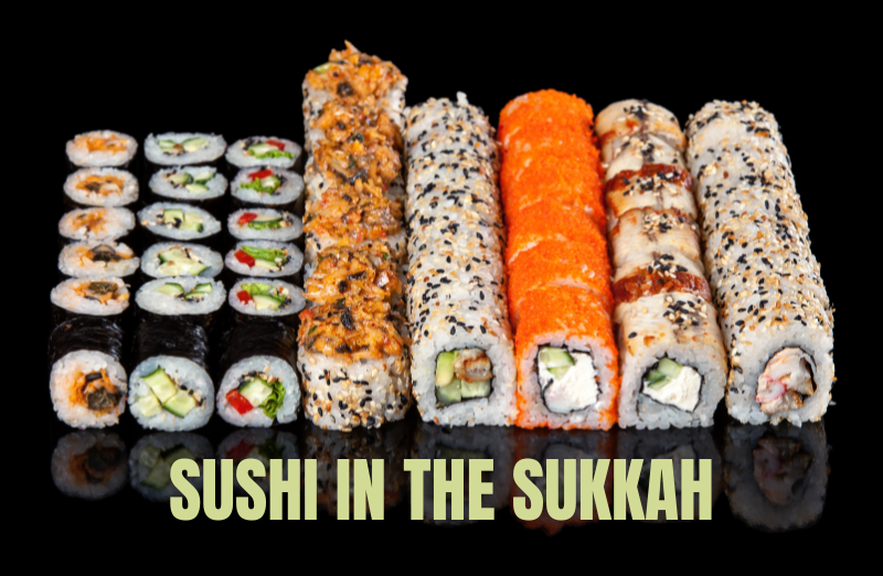 Sushi in the Sukkah
